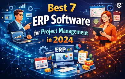 Best 7 ERP Software for Project Management in 2024